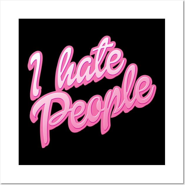 I Hate People Wall Art by spookyruthy